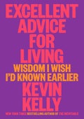 Excellents conseils pour vivre : la sagesse que j'aurais aimé connaître plus tôt par Kevin Kelly