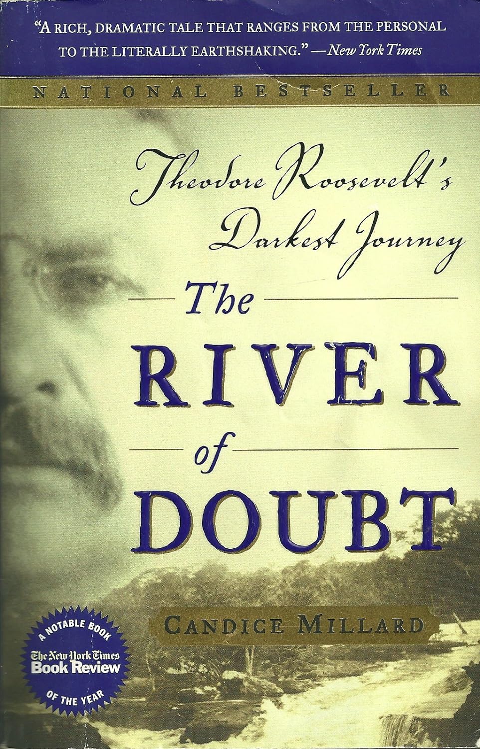 The River of Doubt: Theodore Roosevelt's Darkest Journey