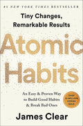 Habitudes atomiques : un moyen simple et éprouvé de créer de bonnes habitudes et de briser les mauvaises par James Clear 